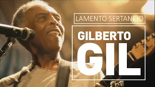 Gilberto Gil  Lamento sertanejo  DVD Fé na Festa ao vivo 2010 [upl. by Mukul]