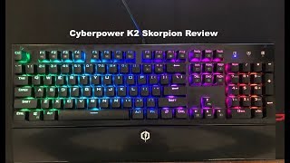 K2 Skorpion Cyberpower RGB Gaming Keyboard ReviewFeature Details [upl. by Goodwin195]