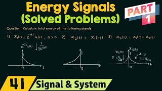 Energy of CT Signals Solved Problems  Part 1 [upl. by Harcourt]