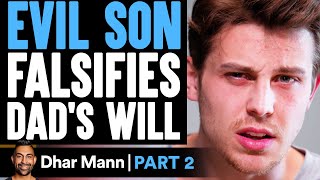 EVIL SON Falsifies Dads Will PART 2  Dhar Mann [upl. by Bev]