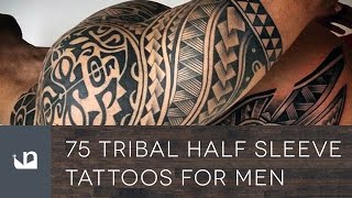 75 Tribal Half Sleeve Tattoos For Men [upl. by Unity]