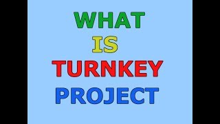 What is a Turnkey Project amp What does Turnkey Mean [upl. by Rosena]