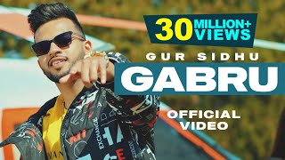 Gabru  Gur Sidhu  Official Video  New Punjabi Song 2021 [upl. by Valentin]