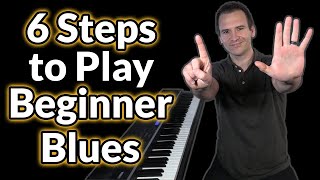 6 Steps to Play Beginner Blues Piano [upl. by Genie989]