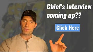 What To Expect During A Chiefs Interview [upl. by Narad]