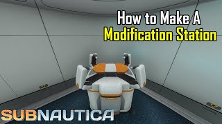 Subnautica  How to make a modifications station [upl. by Leinahtam559]