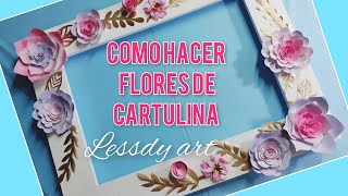 COMO HACER FLORES DE CARTULINA [upl. by Paresh427]