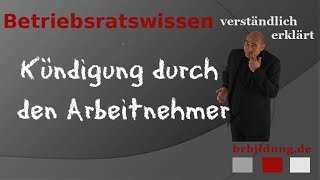 Kündigung durch den Arbeitnehmer [upl. by Ruthi]