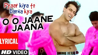 O O Jaane Jaana Lyrical Video Song  Pyar Kiya Toh Darna Kya  Kamal Khan  Salman Khan Kajol [upl. by Ynnal946]