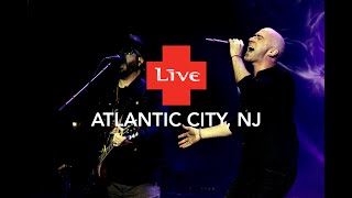 LIVE  Live in Atlantic City NJ [upl. by Ameg]