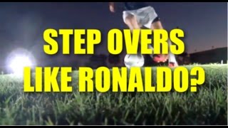 How to do Step Overs Like Cristiano Ronaldo  Tutorial [upl. by Eliga]