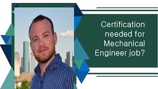 Certification Programs Needed For Mechanical Engineer Job  Mechanical Engineering Certification [upl. by Ben365]