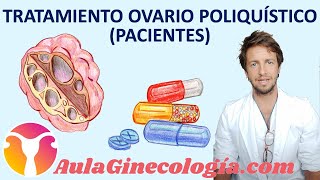 TRATAMIENTO del SÍNDROME de OVARIO POLIQUÍSTICO PACIENTES  Ginecología y Obstetricia [upl. by Wenonah]