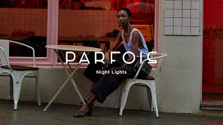 Parfois quotNight Lightsquot Campaign 2019 [upl. by Kenta]