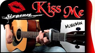 KISS ME 💋  Sixpence None the Richer  GUITAR Cover  MusikMan N°185 [upl. by Aniroc]