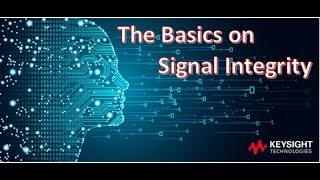 The Basics on Signal Integrity [upl. by Mccullough]