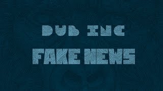 DUB INC  Fake News Lyrics Vidéo Official  Album quotMillionsquot [upl. by Portugal]