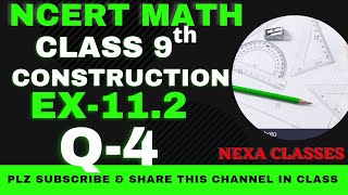 Ex112 Q4  Chapter 11  Construction  Class 9th NCERT Math [upl. by Alleiram]