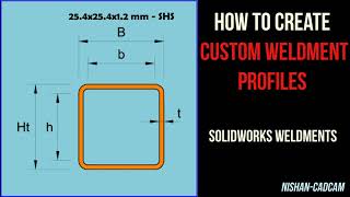 SOLIDWORKS Weldments  Custom Profiles [upl. by Nileve333]