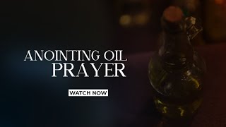 Anointing Oil Prayer  Bishop David G Evans [upl. by Vickey64]