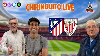 ⚽ ATLÉTICO DE MADRIDATHLETIC CLUB  ChiringuitoLive [upl. by Wiebmer]