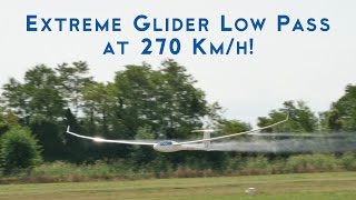 Extreme GLIDER LOW PASS at 270 Kmh [upl. by Bakerman]