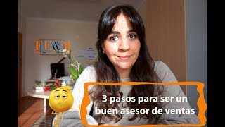 FEampM Tutorial 3 pasos para ser buen asesor de ventas [upl. by Georgeanna118]