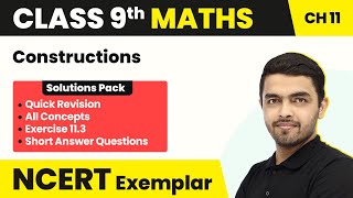 Construction  Exercise 113 Quick Revision  Class 9 Maths NCERT Exemplar  Unit 11 CBSE 202425 [upl. by Gombach]