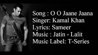 quotO O JAANE JAANAquot Full Song With Lyrics ▪ Kamal Khan ▪ Salman Khan ▪ Pyar Kiya Toh Darna Kya [upl. by Ahsikit699]