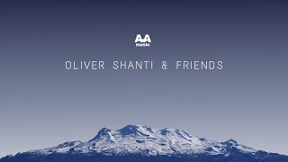 Oliver Shanti amp Friends [upl. by Pasahow439]