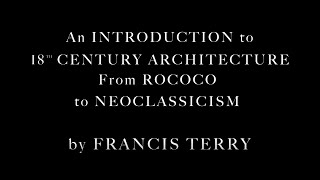 An Introduction to 18th Century Architecture from Rococo to Neo Classicism [upl. by Nhguaval]