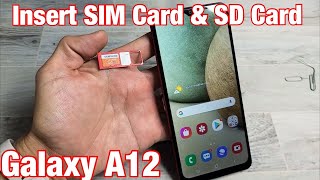 Galaxy A12 How to Insert SIM Card amp SD Card [upl. by Icyak]