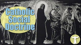 Complete History of Catholic Social Doctrine [upl. by Ymerej716]