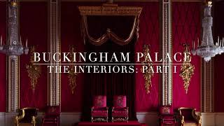 Buckingham Palace The Interiors Part I [upl. by Marigold273]