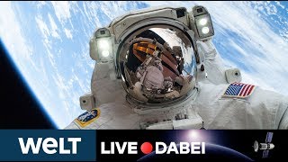 LIVE dabei  ISS Weltraumspaziergang  Komplizierter Außeneinsatz für Astronauten [upl. by Aennyl]