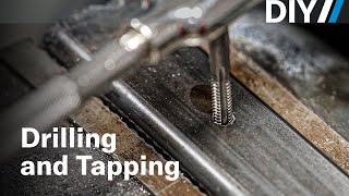 Everything you need to know about drilling and tapping holes  DIY [upl. by Mic]