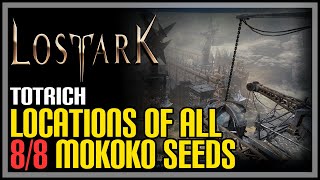 Totrich All Mokoko Seeds Lost Ark [upl. by Harty93]