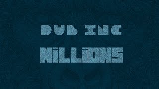 DUB INC  Millions Lyrics Vidéo Official  Album quotMillionsquot [upl. by Irby]