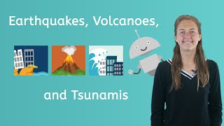 What Are Earthquakes Volcanoes and Tsunamis [upl. by Kursh315]