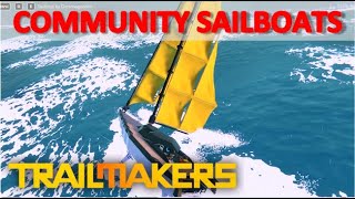 Community Sailboats in Trailmakers High Seas [upl. by Winser]