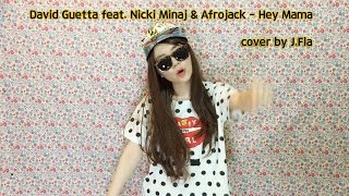 David Guetta  Hey Mama feat Nicki Minaj amp Afrojack  cover by JFla [upl. by Vano]