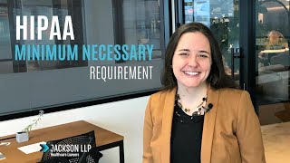 HIPAA Minimum Necessary Requirement Explained [upl. by Yenttirb868]