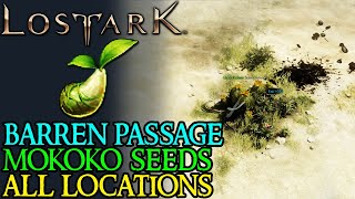 LOST ARK ARID PATH ALL MOKOKO SEED LOCATIONS [upl. by Ahsitil]