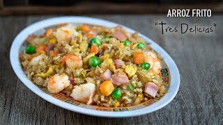 Auténtico Arroz Frito Tres Delicias [upl. by Krute]