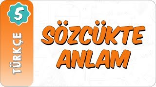 5 Sınıf Türkçe  Sözcükte Anlam [upl. by Kashden]