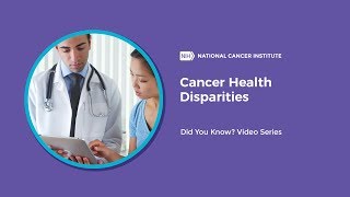 Cancer Health Disparities  Did You Know [upl. by Gathard]