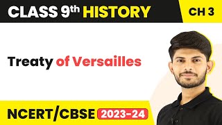 Class 9 History Chapter 3  Treaty of Versailles  Nazism amp The Rise of Hitler 202324 [upl. by Thais18]