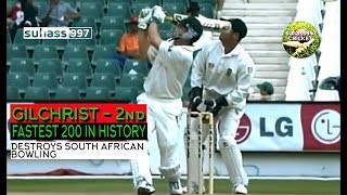 HQ Adam Gilchrist Second fastest 200  South Africa annihilated  204 [upl. by Rothwell785]