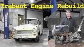 Rebuilding the Trabants Engine Part 1  The Teardown [upl. by Orr]