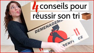 4 CONSEILS POUR FAIRE DU TRI AVANT UN DÉMÉNAGEMENT [upl. by Birkle]